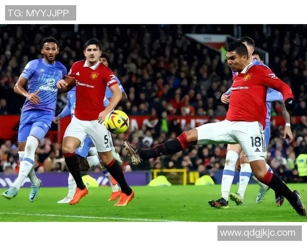 埃弗顿与曼联激战正酣在线观看精彩赛事全程回顾与分析